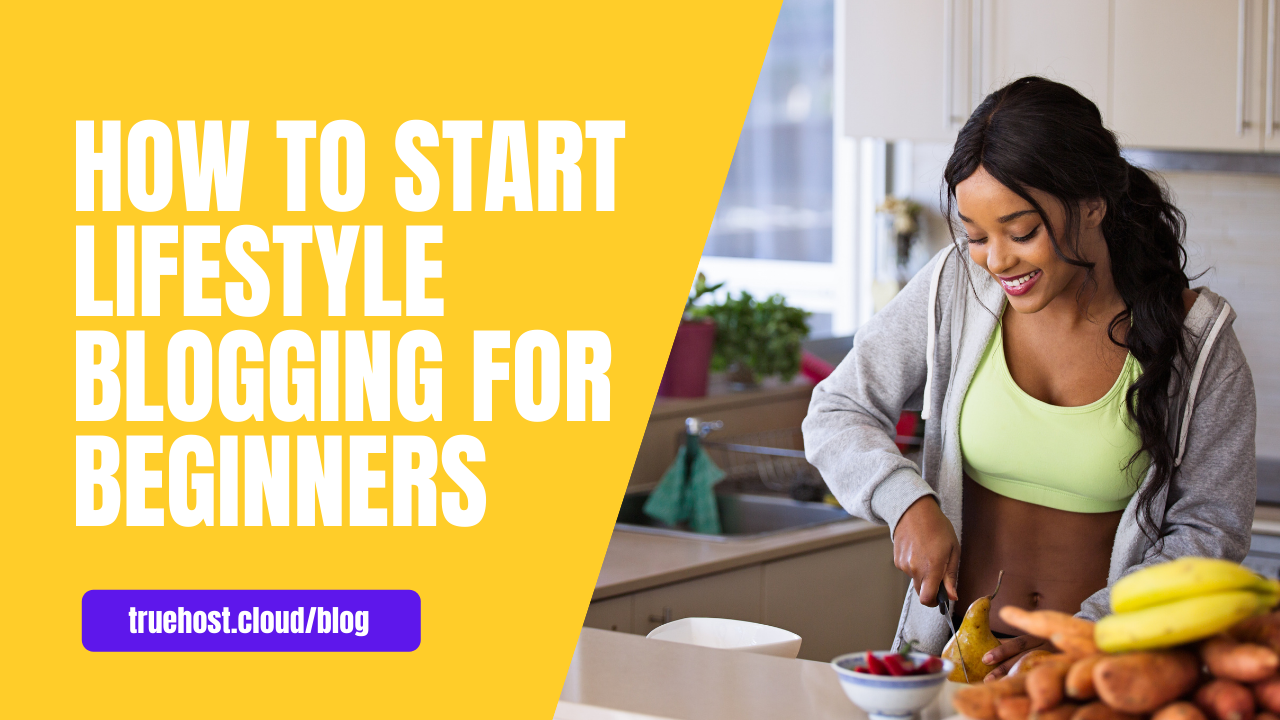 start lifestyle blogging for beginners