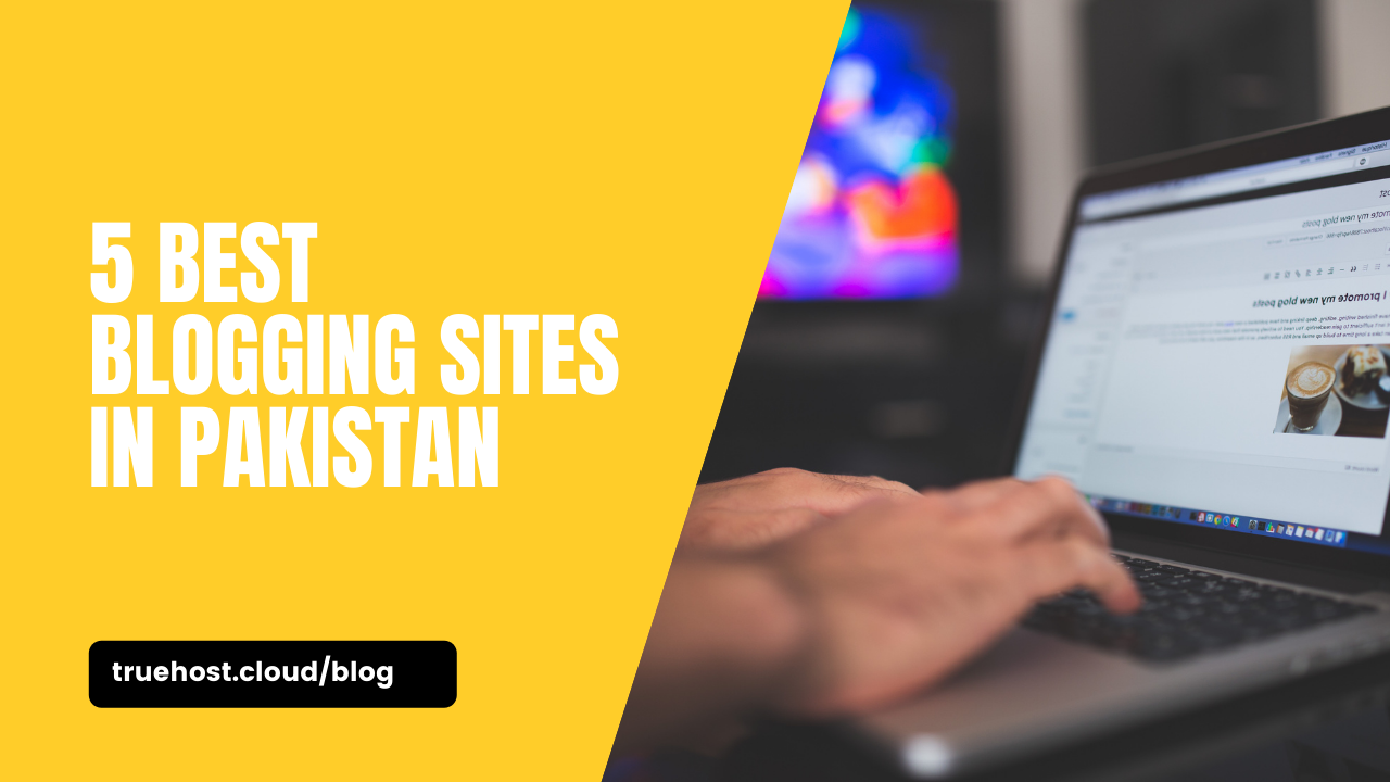 5 Best Blogging Sites in Pakistan