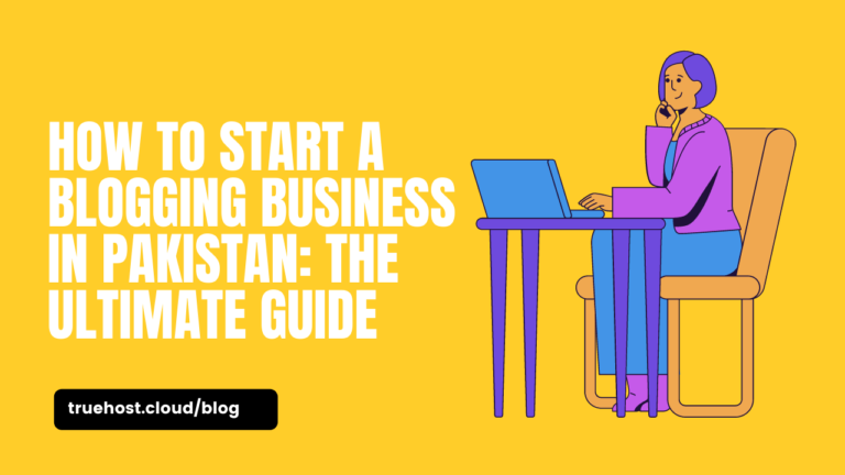 start blogging business in Pakistan