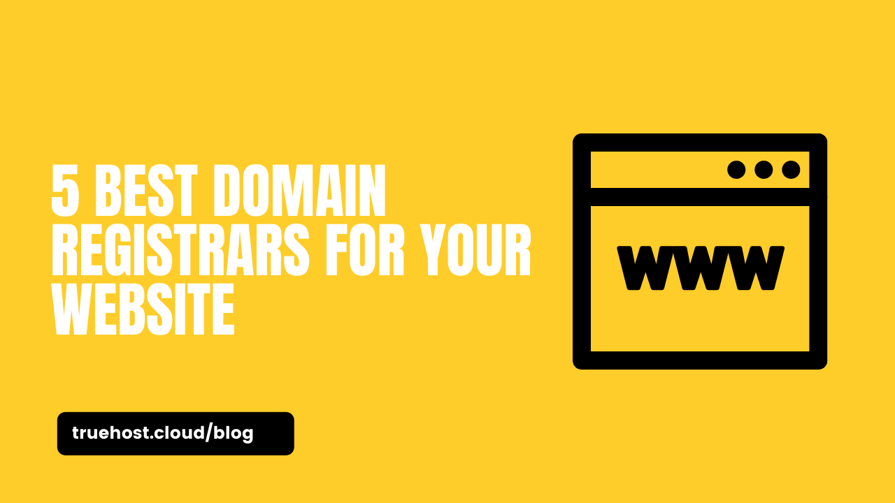 5 Best Domain Registrars for Your Website (1)