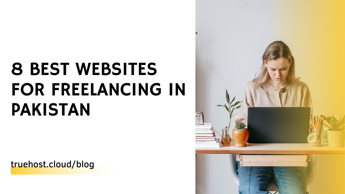 8 Best Websites For Freelancing In Pakistan