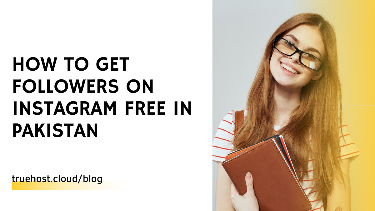 How To Get Followers On Instagram Free In Pakistan