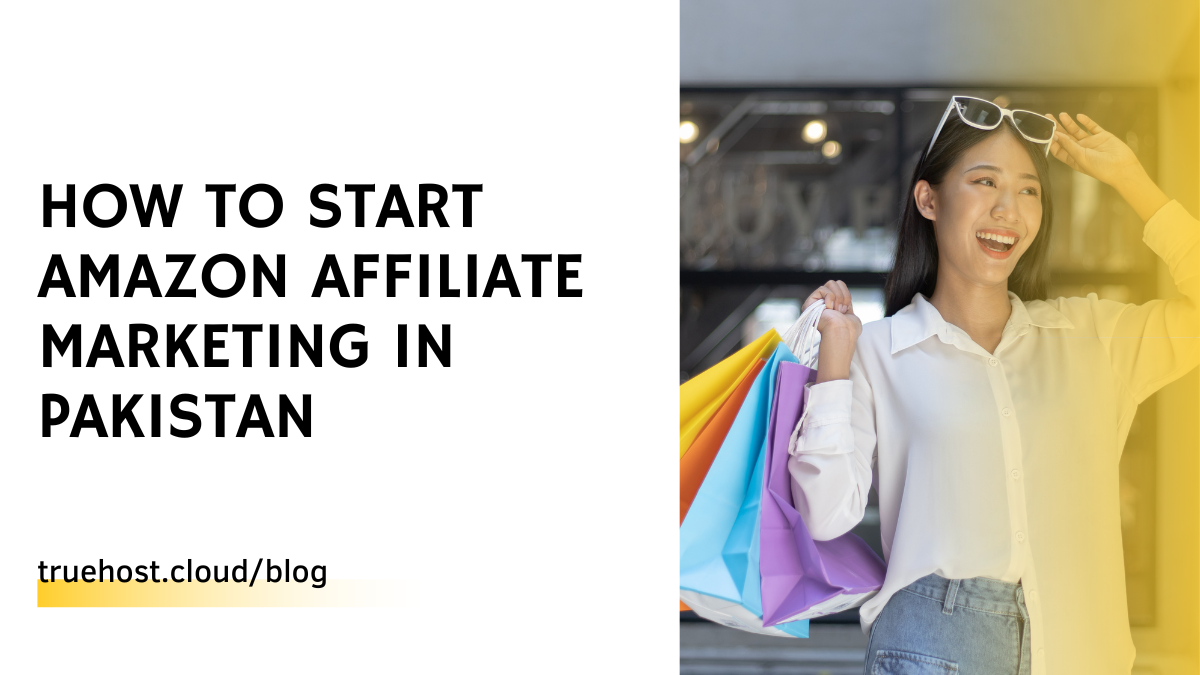 How to Start Amazon Affiliate Marketing in Pakistan
