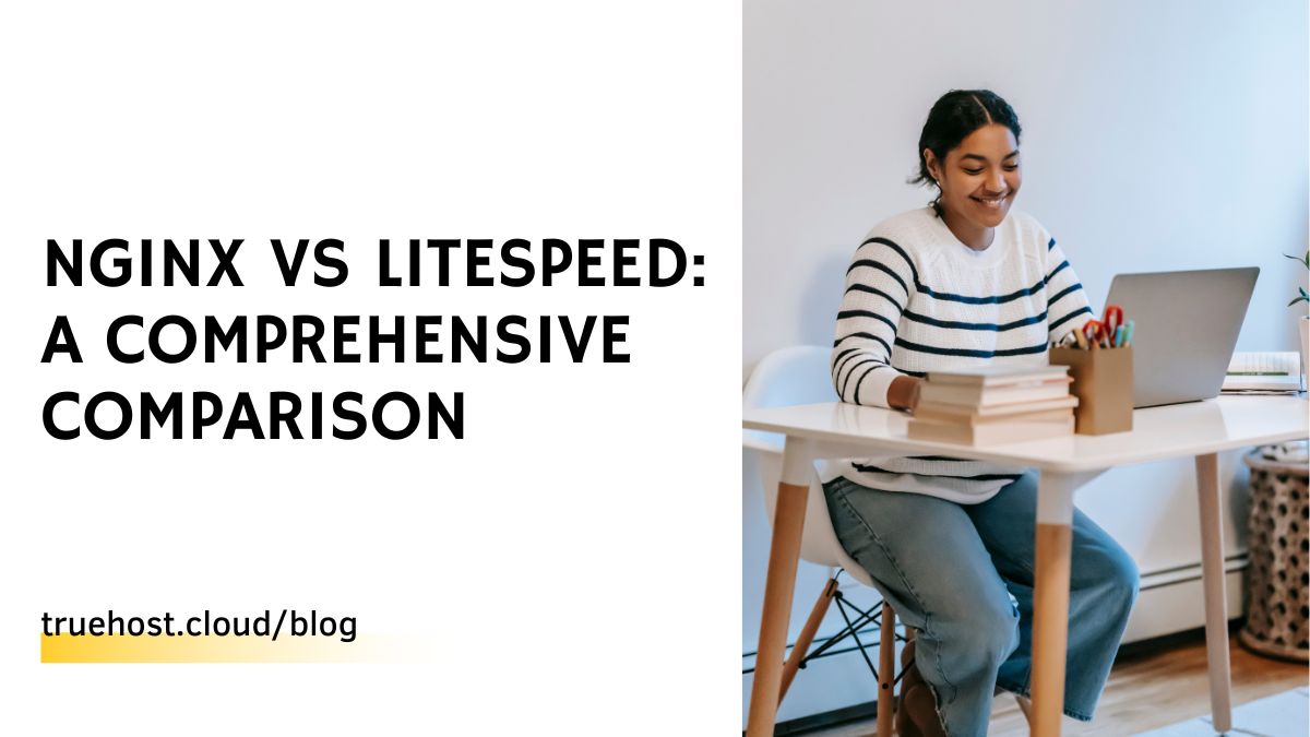 Nginx vs LiteSpeed: A Comprehensive Comparison