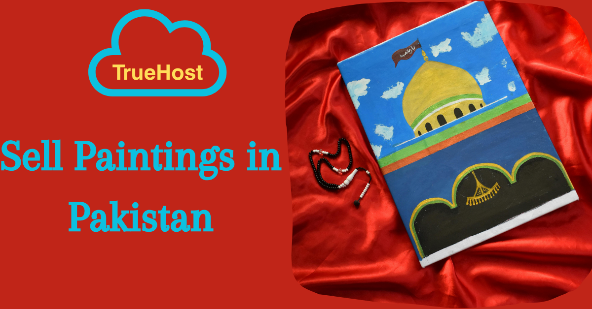 An Islam based paintaing on the right, the Truehost logo and Title: Sell paintings in pakistan