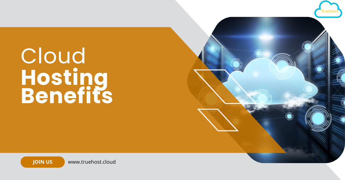 Cloud hosting Benefits title, truehost logo and link and a cloud hosting image
