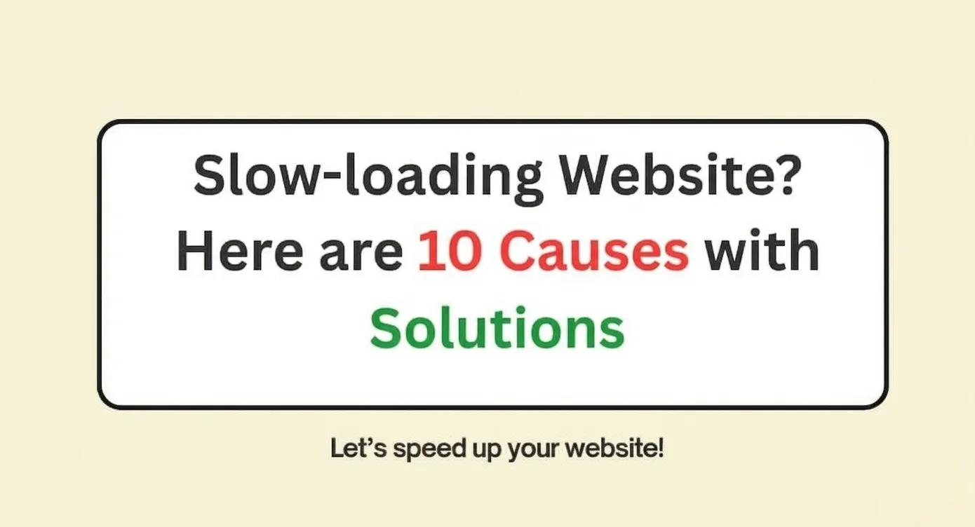 slow-loading website? Here are 10 causes with solutions